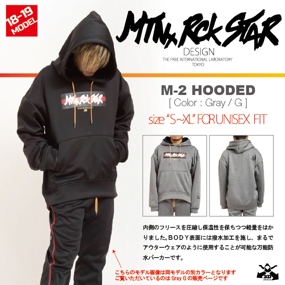 18-19 MTN.ROCK STAR(ﾏｳﾝﾃﾝﾛｯｸｽﾀｰ)・M-2 HOODED [Gray/G] ≪商品一覧≫