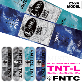 23-24 FNTC(ｴﾌｴﾇﾃｨｰｼｰ) / TNT-L [Low-ダブルキャンバー]・スノーボード