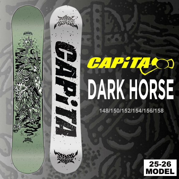25-26 CAPiTA(キャピタ)・DARK HORSE [148cm 150cm 152cm 154cm 25-26 CAPiTA(キャピタ)・DARK HORSE [148cm 150cm 152cm 154cm